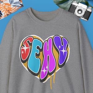 Sassy & Stylish - Cozy Sweatshirt with SEXY Print