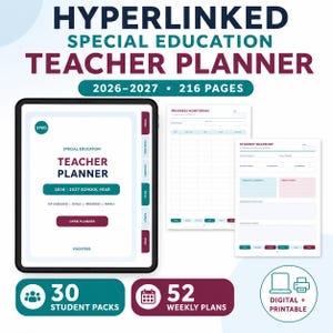 May include: A digital hyperlinked special education teacher planner for the 2026-2027 school year with 216 pages, 30 student packs, and 52 weekly plans. The planner features progress monitoring and student snapshot pages in maroon and teal.