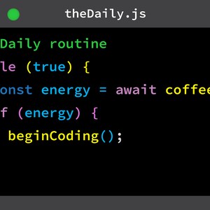 K&ouml;nnte beinhalten: Ein Screenshot eines Code-Editors, der eine JavaScript-Datei namens "theDaily.js" anzeigt. Der Code ist eine einfache Schleife, die wartet, bis eine Coffee-Funktion Energie zur&uuml;ckgibt, bevor eine Funktion namens "beginCoding" aufgerufen wird.