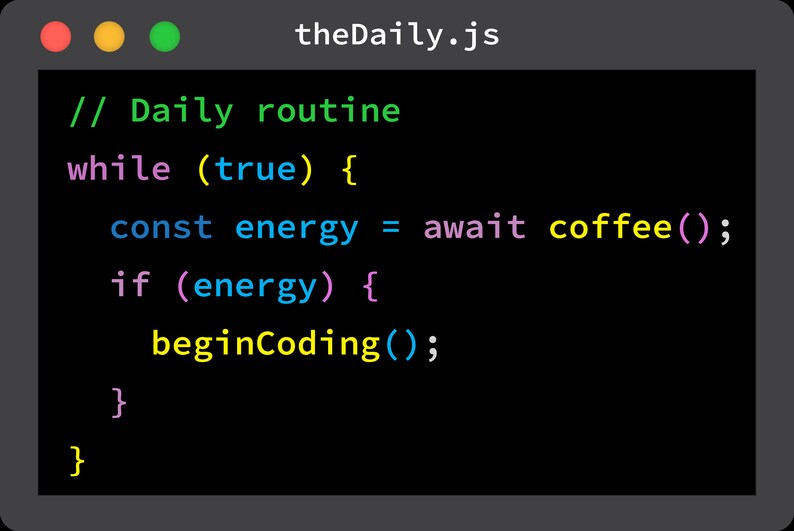 K&ouml;nnte beinhalten: Ein Screenshot eines Code-Editors, der eine JavaScript-Datei namens "theDaily.js" anzeigt. Der Code ist eine einfache Schleife, die wartet, bis eine Coffee-Funktion Energie zur&uuml;ckgibt, bevor eine Funktion namens "beginCoding" aufgerufen wird.