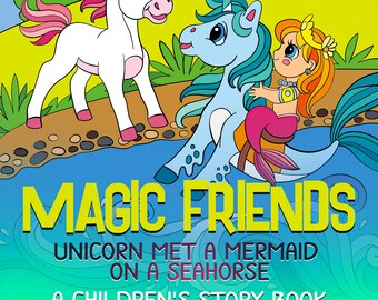 SOLO 1 RIMANENTE Disponibile! Amici magici: L'unicorno incontrò una sirena su un cavalluccio marino, un e-book digitale con una fiaba per bambini