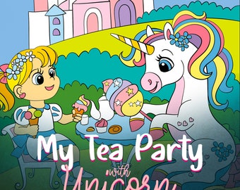 ONLY 1 LEFT In Stock! My Tea Party with Unicorn, A Children's Story Book, Digital E-book