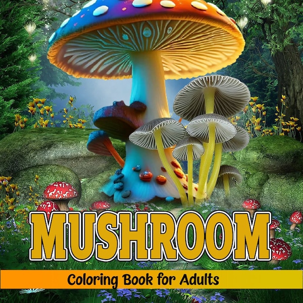 ONLY 1 LEFT In Stock! Mushroom Coloring Book for Adults, Features 45 Coloring Pages, Printable PDF Coloring Pages