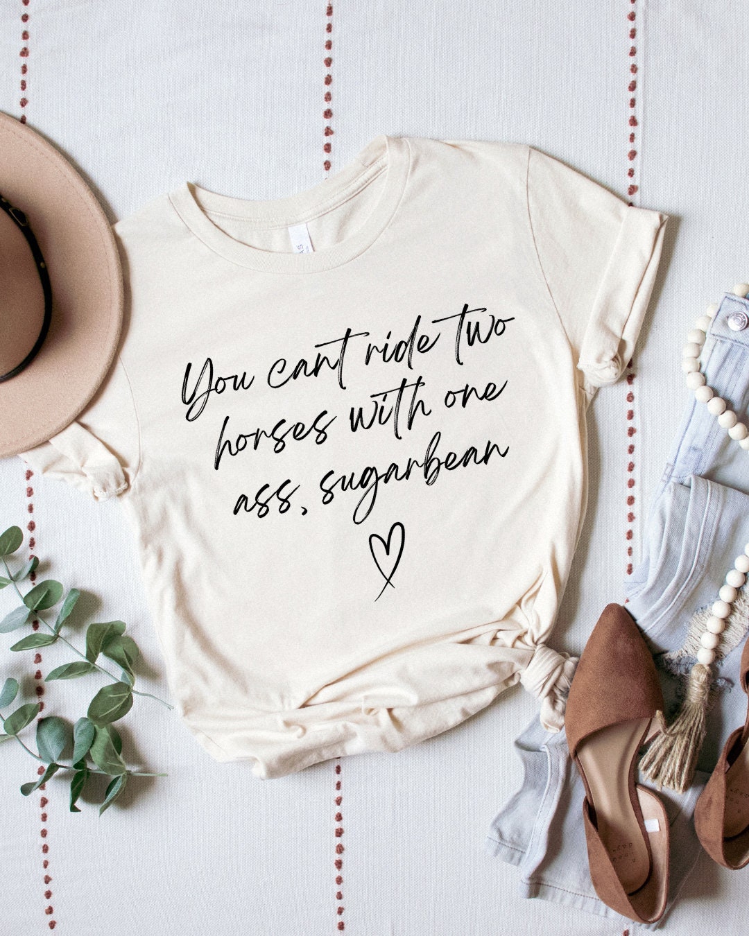 You Can't Ride Two Horses With One Ass/ Sweet Home Alabama/ Quotes