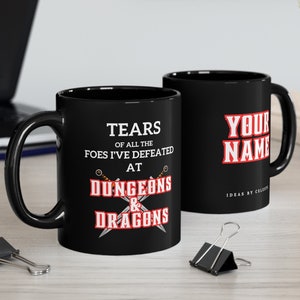 DnD Mug | Custom DnD Mug | Tears of the Foes | 11oz Black Ceramic Mug | DnD Gift