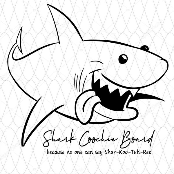 Shark Coochie Board Design - Charcuterie Board idea for Cutting Board or Kitchen Sign - DIGITAL Download - png, jpg, svg, pdf, eps