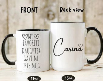 Funny Favorite Child Mug | Favorite Daughter Mug for Mom | Favorite Son Gift for Mom | Personalized Mug | Funny Gift | Funny Mug for Mom