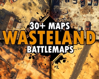 30+ Wasteland battle maps, post-apocalyptic rpg desert map, ruined city battlemap, abandoned town environment, rpg wasted land tabletop game