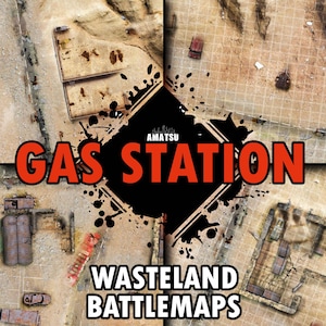 May include: A digital map of a gas station in a wasteland setting. The map is divided into squares and features various buildings and objects, including a gas station, a car, and a few barrels. The map is titled "Gas Station" and "Wasteland Battlemaps" in red text.