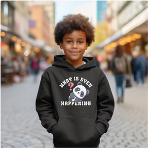 What Is Even Happening Crewneck Sweatshirt, Funny Shirt for Kids, Funny Kid Shirt, Funny Kid Sweatshirt, Funny Gag Gift, Gifts for Kids