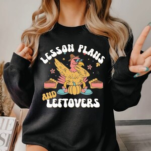 Lesson Plans and Leftovers Autumn Sweatshirt, Funny Sweatshirt, Fall Sweatshirt, Plus Size Sweatshirt, Funny Fall Themed Gift