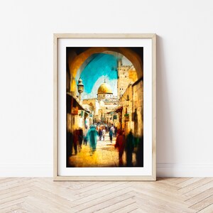 The Streets of Jerusalem - Al Aqsa, Dome of the Rock Digital Print, Islamic Wall Art