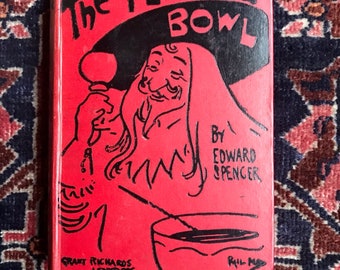 1903 ORIGINAL Bar Book: The Flowing Bowl by Edward Spencer / Bartending, Mixed Drink and Cocktail Book Rare Original