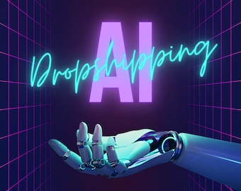 Start your Dropshipping Store with AI - A step-by-step guide to 10x your productivity