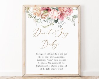 Könnte beinhalten: Ein druckbares Schild mit einem Blumendesign und dem Text "Sag nicht Baby". Das Schild erklärt die Regeln für ein Spiel, bei dem die Gäste versuchen, das Wort "Baby" auf einer Babyparty zu vermeiden.