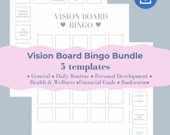 May include: A printable vision board bingo bundle with 5 templates: General, Daily Routine, Personal Development, Health & Wellness, Financial Goals, and Bookworm. Each template has a 5x5 grid with various activities to complete.
