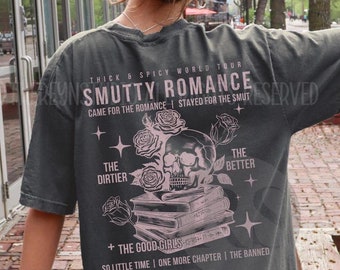 Smut Booklover Shirt, Back Design Dark Romance Merch, Smut Reader, Spicy Book Club TShirt, Smutty Distressed Band Tee, Skull Book T-Shirt
