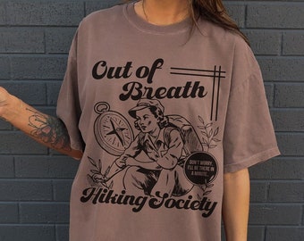Out Of Breath Hiking Society T-Shirt, Don’t Worry I’ll Be There In A Minute Funny Glamping Shirt, Retro Hiking Shirt, Outdoors Hiker Gift