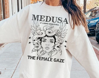 The Female Gaze Medusa Sweatshirt, Greek Mythology Goddess Sweater, Snake Feminism Sweatshirt