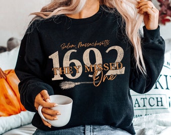 Salem 1692 They Missed One Sweatshirt, Halloween Salem Witch Sweatshirt, Salem Witch Trial Sweater, Witchy Aesthetic Fall Halloween Crewneck