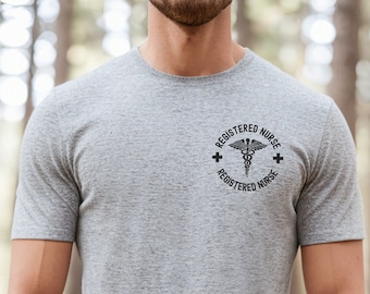Registered Nurse Shirt, Male Nurse Gift, RN Male Nurse Shirt, Nurse Apparel for Men, Male Nurse Gift, RN Life, Nurse Appreciation,New Nurse
