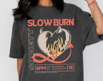 Slow Burn Society Romance Reader Shirt, Dark Romance Book Girlie, Morally Grey Bookish Shirt, Book Club T-Shirt, Romantasy Tee, Smut Shirt