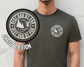 Best Dad by Par Disc Golf Shirt for Men, Disc Golf Lover Gift for Him