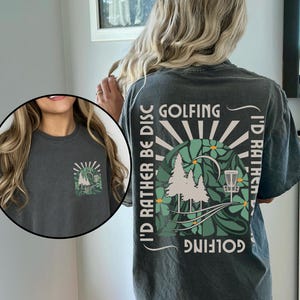 Id Rather be Disc Golfing Shirt, Front and Back Design Frisbee Golf TShirt, Comfort Colors® Disc Golf Shirt For Women, Disc Golf Lover Gift Pepper