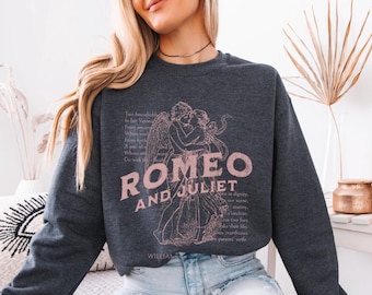 Romeo and Juliet Sweatshirt, William Shakespeare Crew Neck Sweatshirt, Light Academia Fairy Grunge Reading Sweatshirt, Shakespeare Gift
