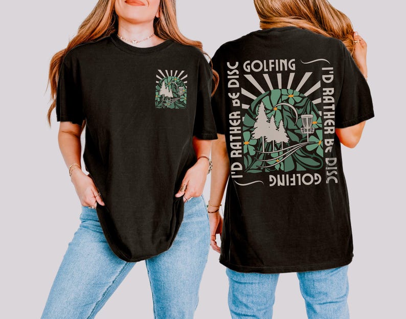Id Rather be Disc Golfing Shirt, Front and Back Design Frisbee Golf TShirt, Comfort Colors® Disc Golf Shirt For Women, Disc Golf Lover Gift Black