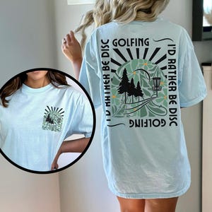 Id Rather be Disc Golfing Shirt, Front and Back Design Frisbee Golf TShirt, Comfort Colors® Disc Golf Shirt For Women, Disc Golf Lover Gift Chambray