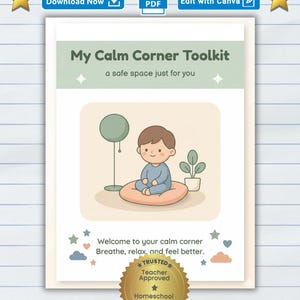 Op de afbeelding: Een digitale toolkit getiteld "My Calm Corner Toolkit" met een cartoonillustratie van een mediterend kind. De tekst bevat "een veilige plek alleen voor jou" en "Welkom in je rustige hoek. Adem in, ontspan en voel je beter." Een gouden zegel luidt "Vertrouwd, door leraren goedgekeurd, klaar voor thuisonderwijs."