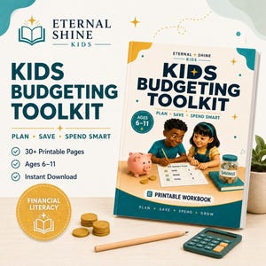 May include: A Kids Budgeting Toolkit printable workbook featuring a cover with two children, a pink piggy bank, and a savings jar. The text reads Kids Budgeting Toolkit, Plan Save Spend Smart, Ages 6-11, and Financial Literacy. Includes a pencil and calculator.