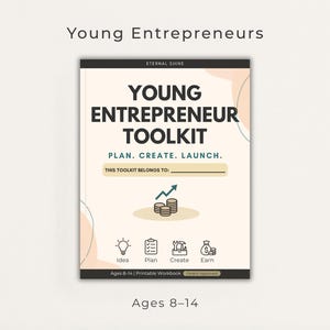 Può includere: Un quaderno di esercizi stampabile intitolato Young Entrepreneur Toolkit con il sottotitolo Plan. Create. Launch. La copertina presenta una pila di monete con una freccia verso l'alto, icone per Idea, Plan, Create, Earn e il testo This Toolkit Belongs To: per 8-14 anni.