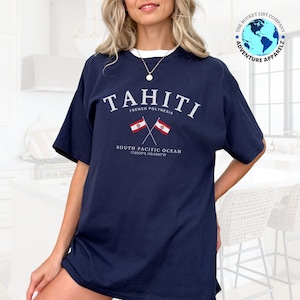 T-shirt Tahiti, chemise Tahiti, t-shirt drapeau Polynésie française, T-shirt unisexe confortable Tahiti, reine du Pacifique