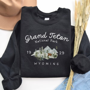Grand Teton National Park Sweatshirt, Grand Teton National Park Wyoming, Wyoming Shirt, Teton Range, Grand Teton, National park shirt