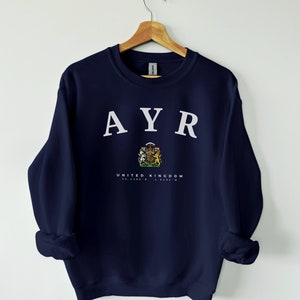 Ayr Scotland Sweatshirt, Vereinigtes Königreich, Ayr City in Scotland, Ayr-Shirt, Scotland Shirt, The Great Britain, Ayr Scotland, Ayr city