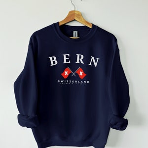 Bern Sweatshirt, Bern Switzerland, Bern shirt, Switzerland Shirt, Capital of Switzerland, Bern Sweater, Swiss Flag, Suisse, Swiss