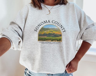 Sonoma Unisex shirt, Sonoma County Sweatshirt, California shirt, Sonoma Sweater, Vineyards, Sonoma County United States, Sonoma Winery