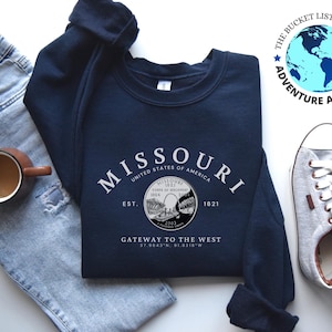 Missouri Shirt, Missouri Gift, Missouri Sweatshirt, The Show-Me State, Soft and Comfortable Sweatshirt, Missouri Quarter