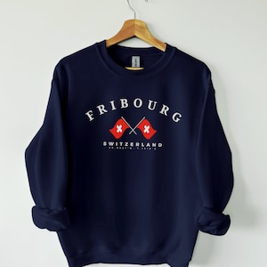 Fribourg Sweatshirt, Fribourg Switzerland, Fribourg Shirt, Swiss Shirt, Switzerland, Fribourg Suisse, Swiss style, Swiss Flag, La Sarine