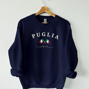 Puglia Sweatshirt, Puglia Italy, Puglia Sweater, Italy shirt, Puglia Italia Shirt, Puglia Lecce, Gift, Ostuni, Italian Pullover Sweater