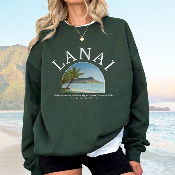 Lanai Hawaii Sweatshirt, Hawaii Lanai Beach, Painting picture of Lanai, Hawaii, Hawaii shirt, Lanai shirt, Lanai island, Hang loose