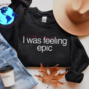 Ich war das Gefühl Epic Quate Sweatshirt, Pullover mit Rundhalsausschnitt, weich und bequem, klassische Linie, kultiges Hemd