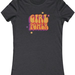 Girl Power Bella Canvas Cool TShirt, Powerful, Motivating, Soft, Quality, Awesome, Trendy