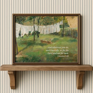 Colossians 3:23 Christian Vintage Wall Art | Bible Verse Oil Painting | Laundry Wash Day Print | Cottagecore Scripture Decor | Clothesline
