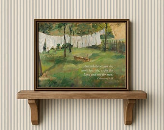 Colossians 3:23 Christian Vintage Wall Art | Bible Verse Oil Painting | Laundry Wash Day Print | Cottagecore Scripture Decor | Clothesline