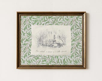 For Indeed, a House Is a Little Church | Country Church Wall Art, William Morris Willow Bough, Christian Home Decor