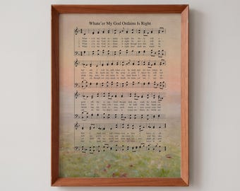 Partitura do Hino "Whate'er My God Ordains Is Right" | Arte de Parede Cristã Vintage, Decoração com Partituras, Decoração de Parede com Hinos, Arte Religiosa