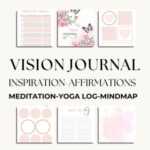 May include: A collection of six printable journal pages with a soft pink and white color scheme. The pages include a meditation tracker, a vision journal cover with floral and butterfly illustrations, and a bucket list page. The text "VISION JOURNAL" is displayed.